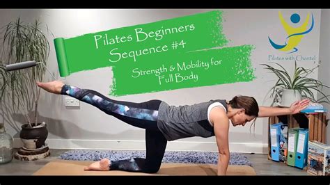 Pilates Beginners Sequence 4 Strength And Mobility For Full Body Youtube