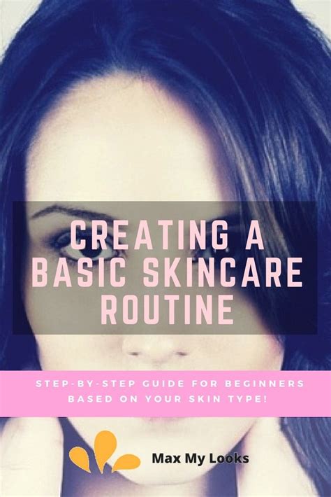 Basic Skin Care Routine Effective Skin Care Products Beginners Guide