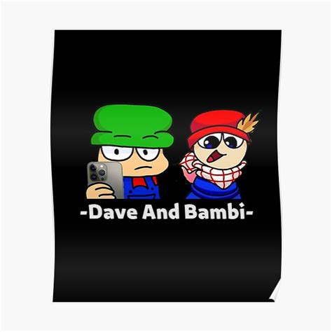 Dave And Bambi Poster For Sale By Adrennaline Redbubble