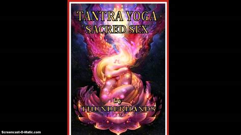 Tantra Yoga Sacred Sex Youtube
