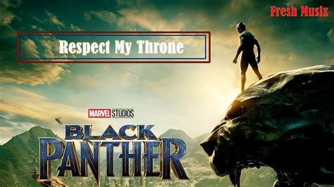 Black Panther Song Respect My Thrones Prod Caliber Fmusix Youtube