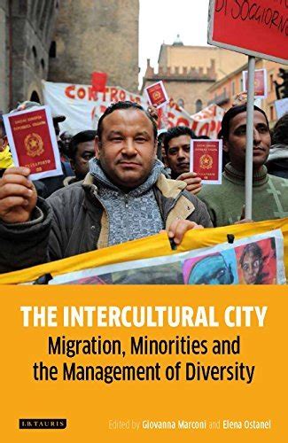 The Intercultural City Migration Minorities And The Management Of