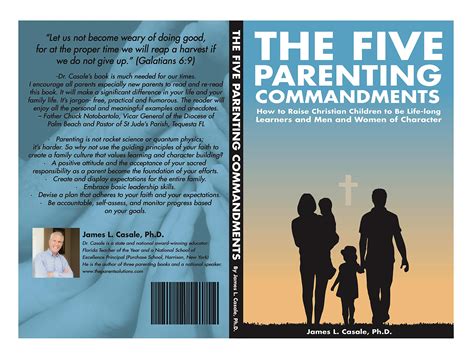 The Five Parenting Commandments How To Raise Christian Children To Be