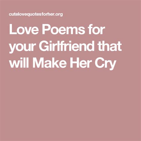 Love Poems For Your Girlfriend That Will Make Her Cry Poems For Your