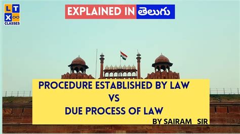 Procedure Established By Law Vs Due Process Of Law Explained By