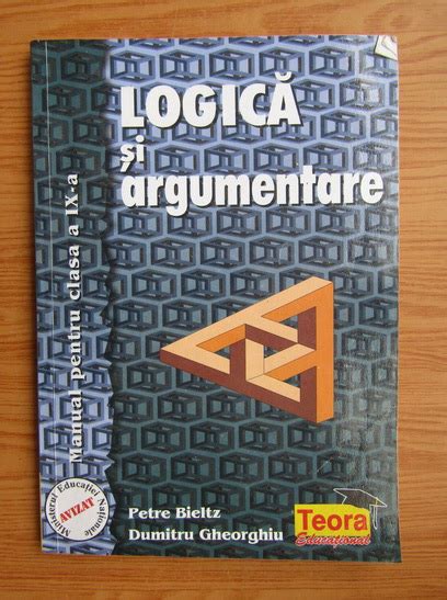 Petre Bieltz Logica Si Argumentare Manual Pentru Clasa A Ix A Cumpără
