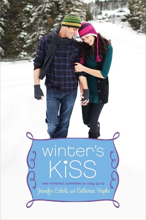 Winters Kiss Ebook By Jennifer Echols Catherine Hapka Official Publisher Page Simon And Schuster