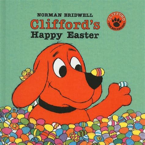 Cliffords Happy Easter Clifford The Big Red Dog Pb Bridwell