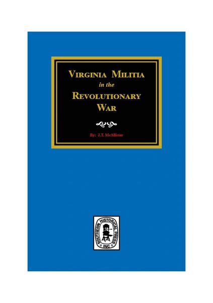 Virginia Militia In The Revolutionary War Southern Historical Press