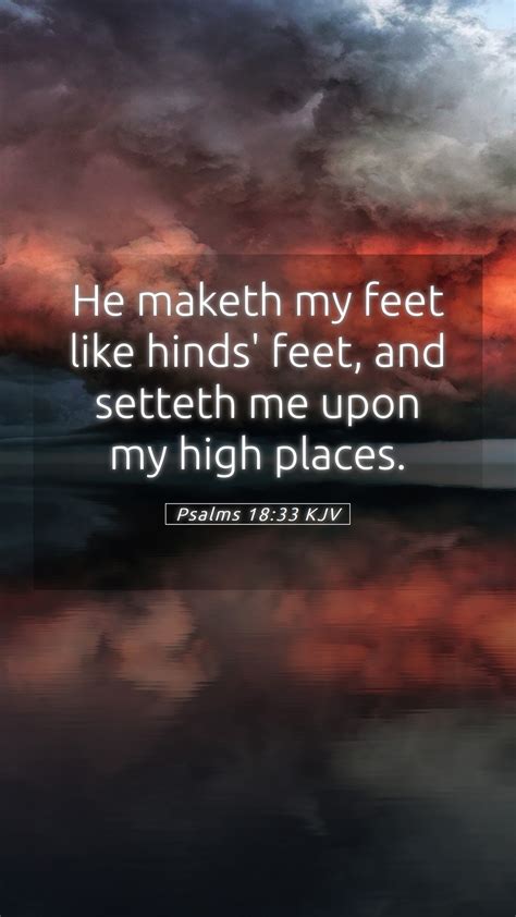 Psalms 1833 Kjv Mobile Phone Wallpaper He Maketh My Feet Like Hinds