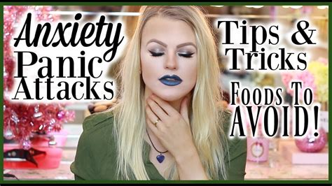 Dealing With Anxiety And Panic Attacks Tips That Works Foods To Avoid