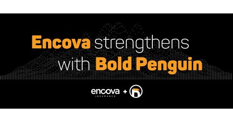 Connecting the business of insurance. Encova Insurance and Bold Penguin Expand Partnership and ...