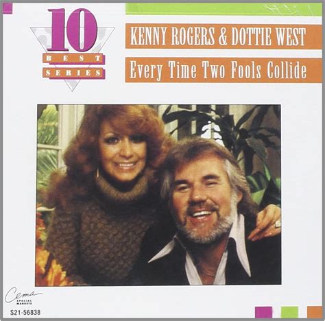 Every Time Two Fools Collide By Kenny Rogers Dottie West Uk