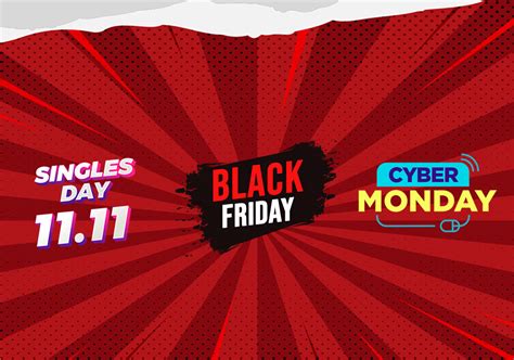 Black Friday Cyber Monday Singles Day ¿de Dónde Sale Todo Esto