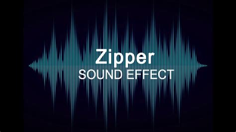 Zipper Sound Effect Youtube