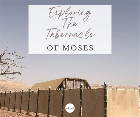 Exploring The Tabernacle Of Moses
