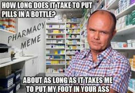 This One Is My Favorite Pharmacy Meme Pharmacy Quotes Pharmacy