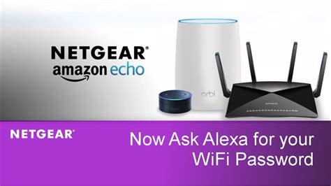 just ask amazon alexa for your wifi password netgear routers and wifi systems youtube