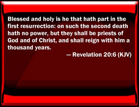 Revelation 206 Blessed And Holy Is He That Has Part In The First
