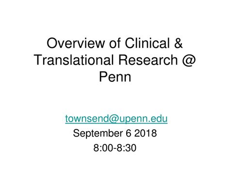 Ppt Overview Of Clinical And Translational Research Penn Powerpoint