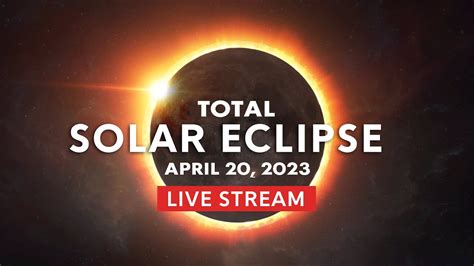 Total Solar Eclipse 2023 Live Hybrid Eclipse April 20 2023 Youtube