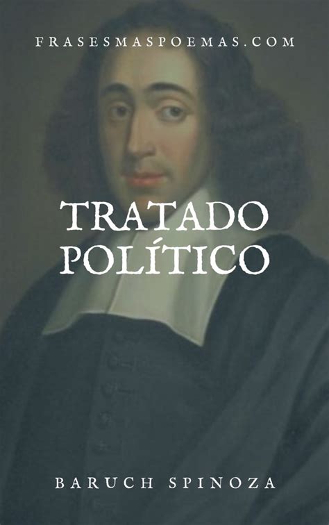 Frases De Tratado Político De Baruch Spinoza Frases Más Poemas