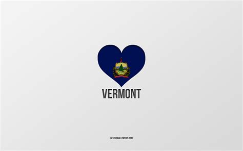 Download Wallpapers I Love Vermont American States Gray Background