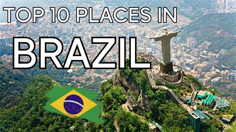 Brazil Travel Guide Top 10 Places To Visit In Brazil Travel Video