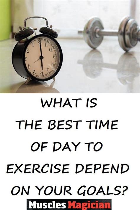 Find Out What Is The Best Time Of Day To Exercise Depend On Your Goals