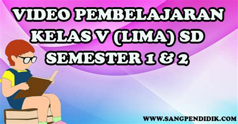 Matematika kelas iv, metode penelitian ini menggunakan metode kuantitatif eksperimen semu. MEDIA PEMBELAJARAN DARING VIDEO PEMBEAJARAN KELAS V SD ...