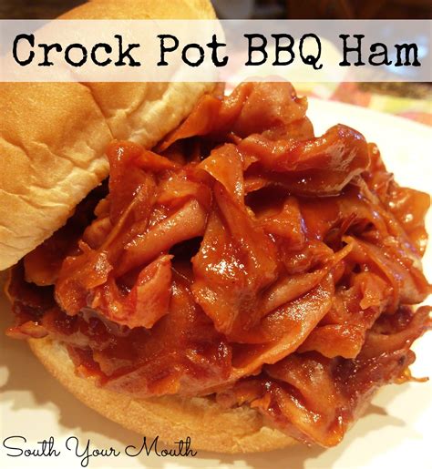 Ham without a bone and it still turned out great in my small crock pot with 1 1/2 cups of brown sugar. South Your Mouth: Barbequed Ham Sandwiches {Crock Pot}