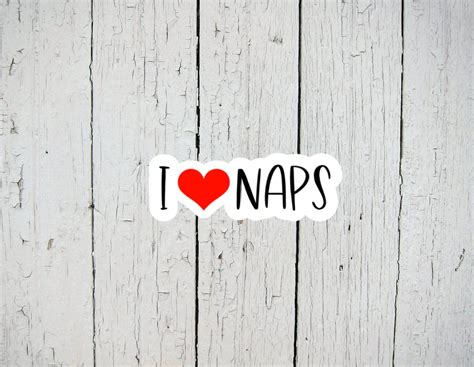 I Heart Naps Sticker Funny Stickers Cool Word Stickers Etsy