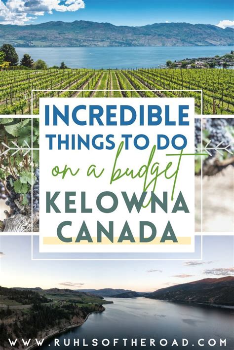 Things To Do In Kelowna British Columbia Canada Travel To Canada