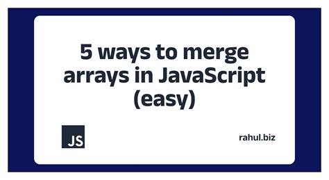 5 Ways To Merge Arrays In Javascript Easy Laptrinhx