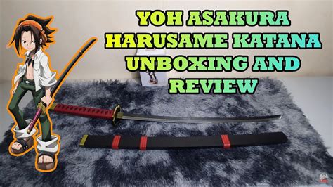 Yoh Asakura Harusame Katana Unboxing And Review Shaman King Youtube