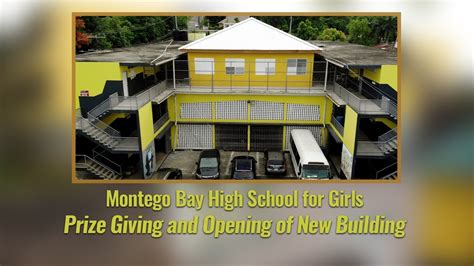 Montego Bay High School For Girls Prize Giving And Opening Of New Building 2021 Youtube