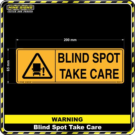 Warning Blind Spot Take Care 65mm X 200mm Mine Signs