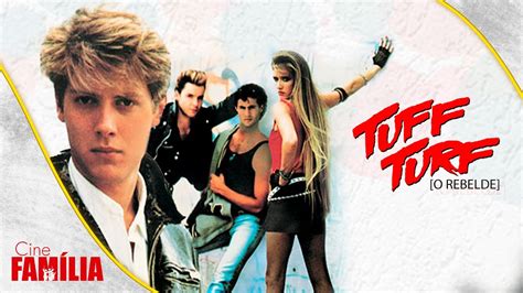 Tuff Turf O Rebelde 1985 Filme de Drama Dublado Cine Família
