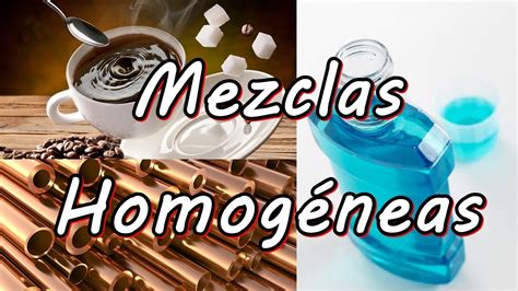 Ejemplos Mezclas Homogeneas Y Heterogeneas Kulturaupice