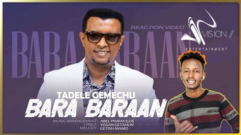 Tadele Gemechu Bara Bara New Ethiopian Oromo Music 2022 Reaction