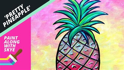 Ep31 Pretty Pineapple How To Paint A Pineapple Real Time Acrylic