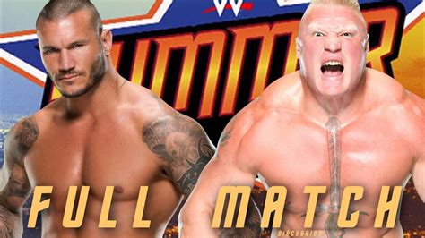 Wwe Summerslam 2016 Brock Lesnar Vs Randy Orton Full Match Highlights