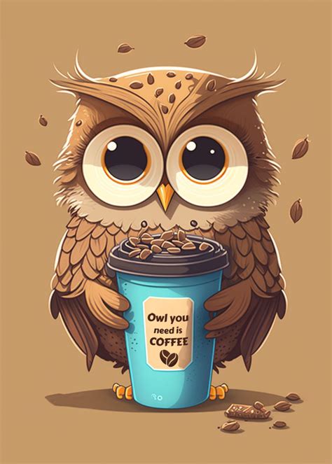 Cute Owl With Coffee Cup Poster Picture Metal Print Paint By