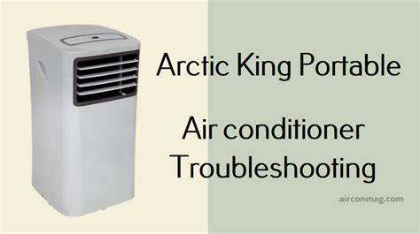 Arctic King Portable Air Conditioner Troubleshooting And Resetting