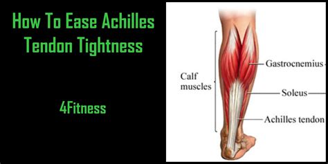 How To Ease Achilles Tendon Tightness Achilles Tendonitis Tight