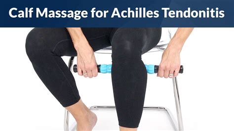 Perfect Calf Massage For Achilles Tendonitis Youtube