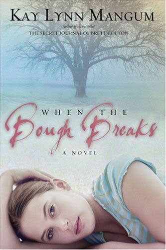 Mrs Jensens Book Reviews When The Bough Breaks By Kaylynn Mangum