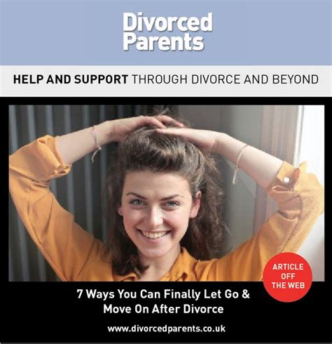 7 Ways You Can Finally Let Go And Move On After Divorce Divorce After