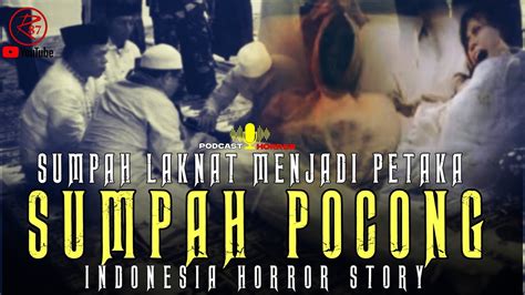 Sumpah Pocong Indonesia Horror Story Youtube