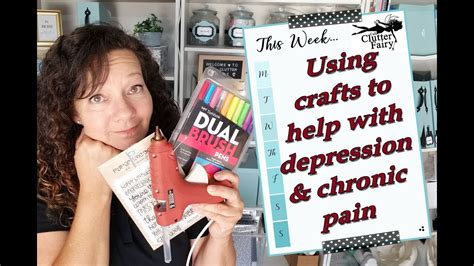 Using Crafts To Help With Depression And Chronic Pain Youtube